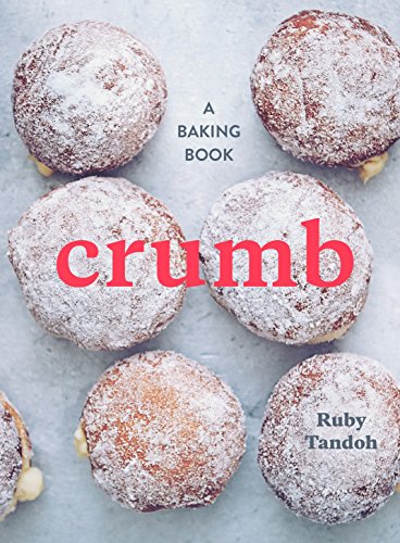Crumb: A Baking Book von Ten Speed Press